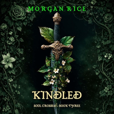 Soul Crossed: Kindled (Soul Crossed—Book Three) – omslag til lydbogen af Morgan Rice