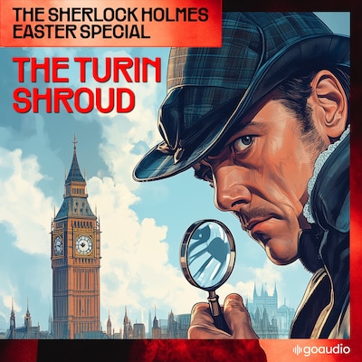 The Sherlock Holmes Easter Special: The Turin Shroud – omslag til lydbogen af Arthur Conan Doyle, Charles Fraser