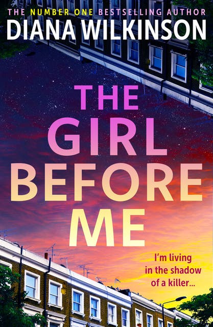 The Girl Before Me: A BRAND NEW chilling thriller of murder, paranoia and dangerous coincidences – omslag til lydbogen af Diana Wilkinson