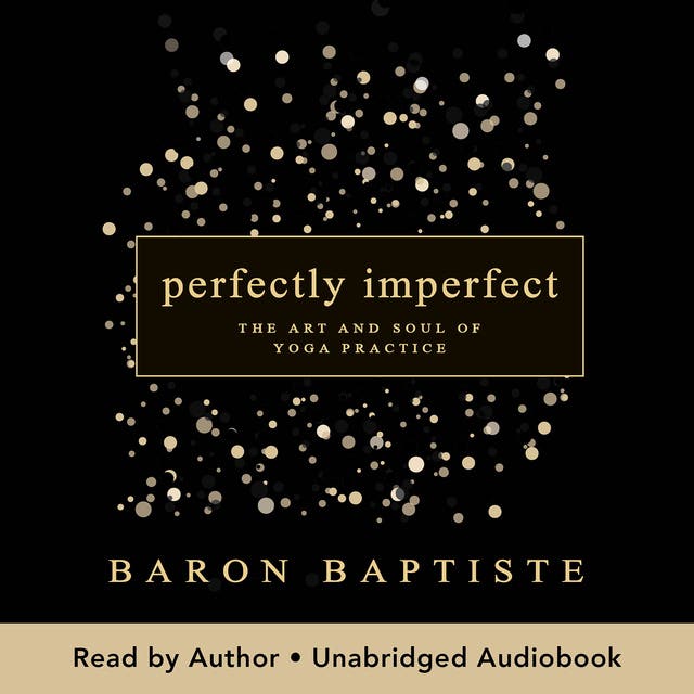 Perfectly Imperfect: The Art and Soul of Yoga Practice – omslag til lydbogen af Baron Baptiste