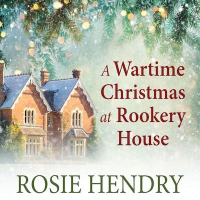 A Wartime Christmas at Rookery House