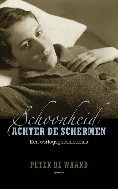 Schoonheid achter de schermen: een oorlogsgeschiedenis – omslag van het luisterboek van Peter de Waard