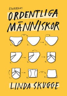 Ordentliga människor : hur du styr upp ditt liv så att du slutar tappa bort grejer och börjar komma i tid så att du kan använda tiden du brukar lägga