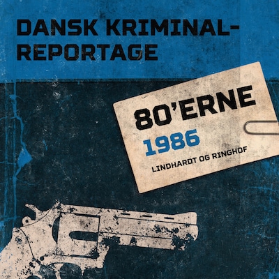 Dansk Kriminalreportage 1986 – omslag til lydbogen af diverse