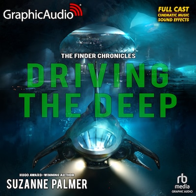 Driving the Deep [Dramatized Adaptation] – omslag til lydbogen af Suzanne Palmer