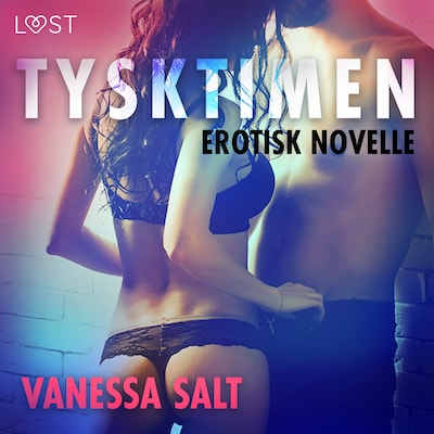 Tysktimen – Erotisk novelle – omslag til lydbogen af Vanessa Salt