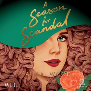 A Season for Scandal – okładka audiobooka, autor Laura Wood