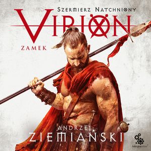 Virion. Zamek – okładka audiobooka, autor Andrzej Ziemiański