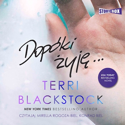 Dopóki biegnę. Tom 3. Dopóki żyję – okładka audiobooka, autor Terri Blackstock