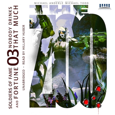 Nobody Drinks That Much - Soldiers of Fame and Fortune, Book 3 (Unabridged)