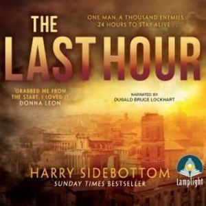 The Last Hour – okładka audiobooka, autor Harry Sidebottom