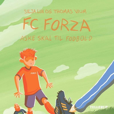 FC Forza #1: Aske skal til fodbold – omslag til lydbogen af Thomas Vium, Silja Lin