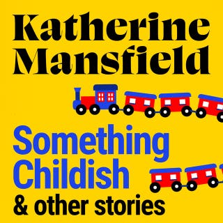 Something Childish and Other Stories