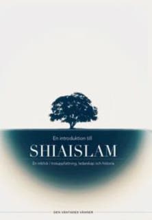 En introduktion till shiaislam – omslag till ljudboken av Den Väntades Vänner