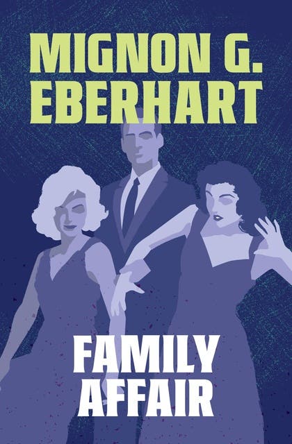 Family Affair – omslag til lydbogen af Mignon G Eberhart