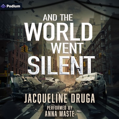 And the World Went Silent – omslag til lydbogen af Jacqueline Druga