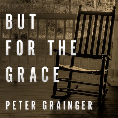But For The Grace – omslag til lydbogen af Peter Grainger