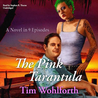 The Pink Tarantula – omslag til lydbogen af Tim Wohlforth