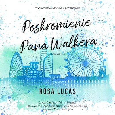 Poskromienie pana Walkera – okładka audiobooka, autor Rosa Lucas