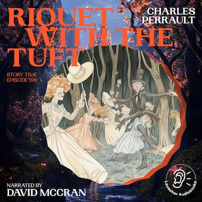 Riquet with the Tuft (Story Time, Episode 196) – omslag til lydbogen af Charles Perrault