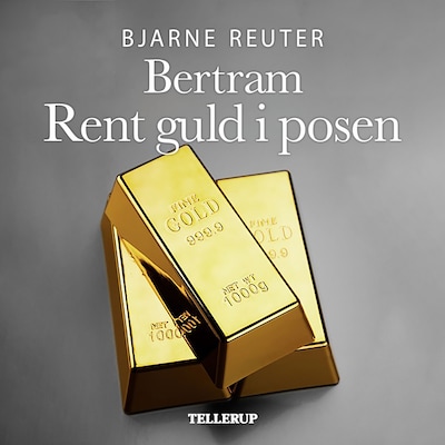 Bertram #2: Rent guld i posen – omslag til lydbogen af Bjarne Reuter