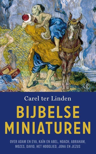 Bijbelse miniaturen: Over Adam en Eva, Kaïn en Abel, Noach, Abraham, Mozes, David, het Hooglied, Jona en Jezus – omslag van het luisterboek van Carel ter Linden