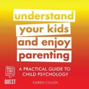 A Practical Guide to Child Psychology – okładka audiobooka, autor Kairen Cullen