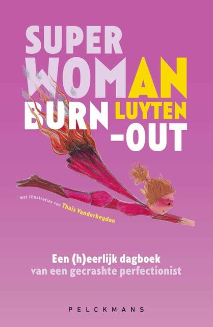 Superwoman burn-out: Een (h)eerlijk dagboek van een gecrashte perfectionist – omslag van het luisterboek van An Luyten