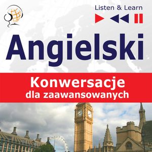 Angielski na mp3 Konwersacje dla zaawansowanych – okładka audiobooka, autor Dominika Tkaczyk, Dorota Guzik