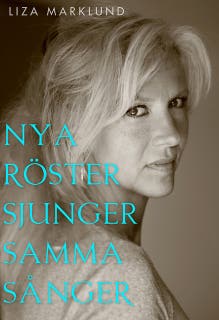 Nya röster sjunger samma sånger – omslag till ljudboken av Liza Marklund