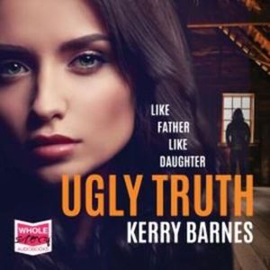 Ugly Truth – okładka audiobooka, autor Kerry Barnes