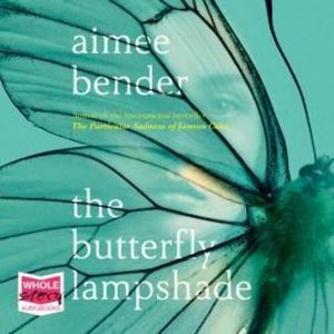 The Butterfly Lampshade – okładka audiobooka, autor Aimee Bender