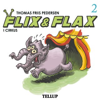 Flix & Flax #2: Flix & Flax i cirkus