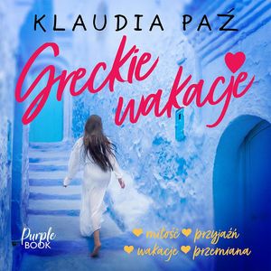 Greckie wakacje – okładka audiobooka, autor Klaudia Paź