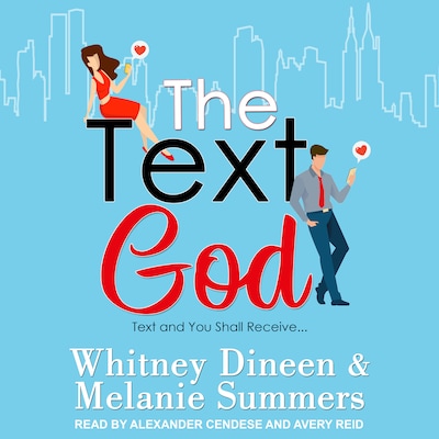 The Text God – omslag til lydbogen af Whitney Dineen, Melanie Summers