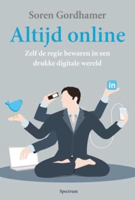 Altijd online: Zelf de regie bewaren in een drukke digitale wereld – omslag van het luisterboek van Soren Gordhamer