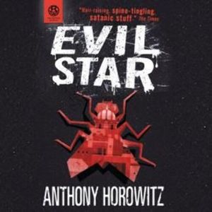 The Power of Five: Evil Star – okładka audiobooka, autor Anthony Horowitz