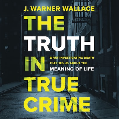 The Truth in True Crime – omslag til lydbogen af J. Warner Wallace
