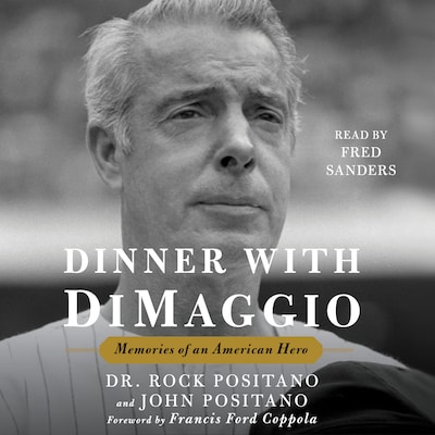 Dinner with DiMaggio – omslag til lydbogen af Rock Positano, John Positano