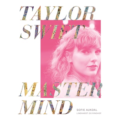 Taylor Swift – Mastermind – omslag til lydbogen af Sofie Aukdal
