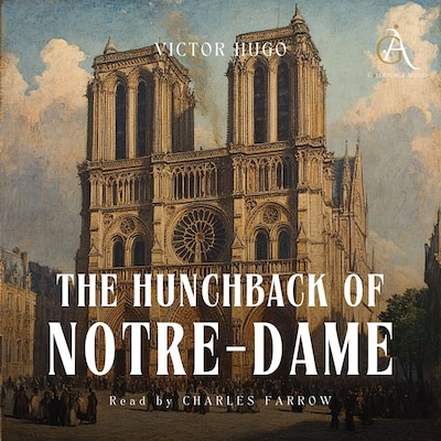 The Hunchback of Notre-Dame - Audiobook – omslag til lydbogen af Victor Hugo, Classic Audiobooks