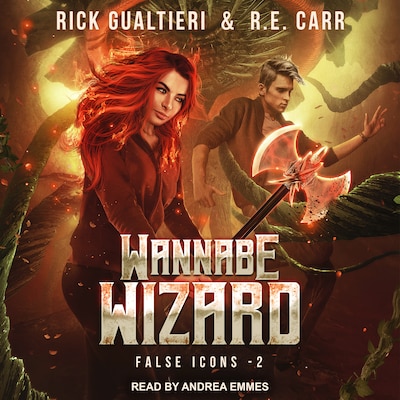 Wannabe Wizard – omslag til lydbogen af Rick Gualtieri, R.E. Carr