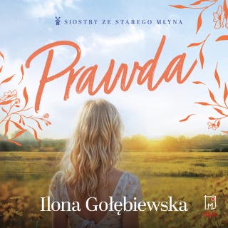 Prawda – okładka audiobooka, autor Ilona Gołębiewska
