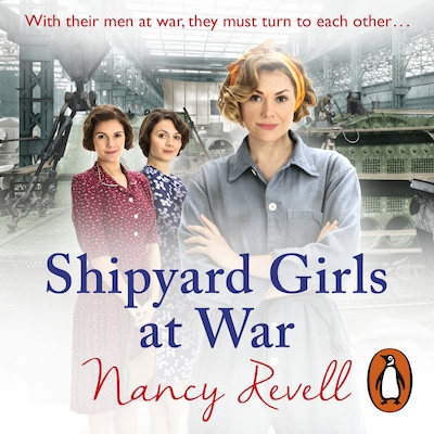 Shipyard Girls at War – omslag til lydbogen af Nancy Revell