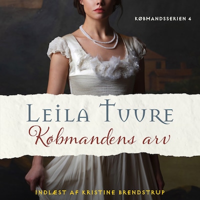 Købmandens arv - 4 – omslag til lydbogen af Leila Tuure