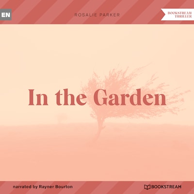 In the Garden (Unabridged)