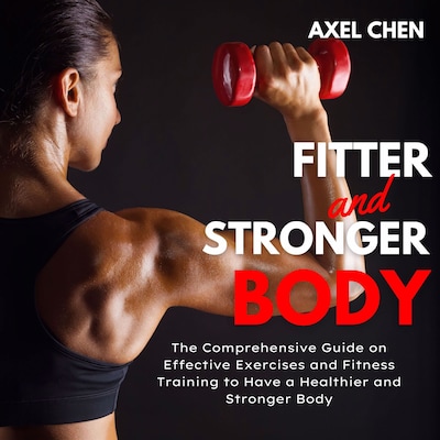 Fitter and Stronger Body