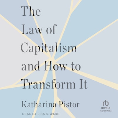 The Law of Capitalism and How to Transform It