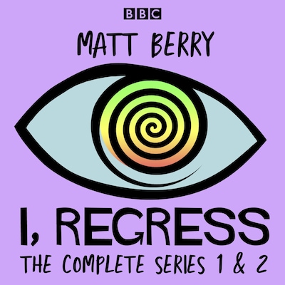 I, Regress: The Complete Series 1-2 – omslag til lydbogen af Matt Berry