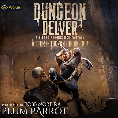 Dungeon Delver: A LitRPG Progression Fantasy